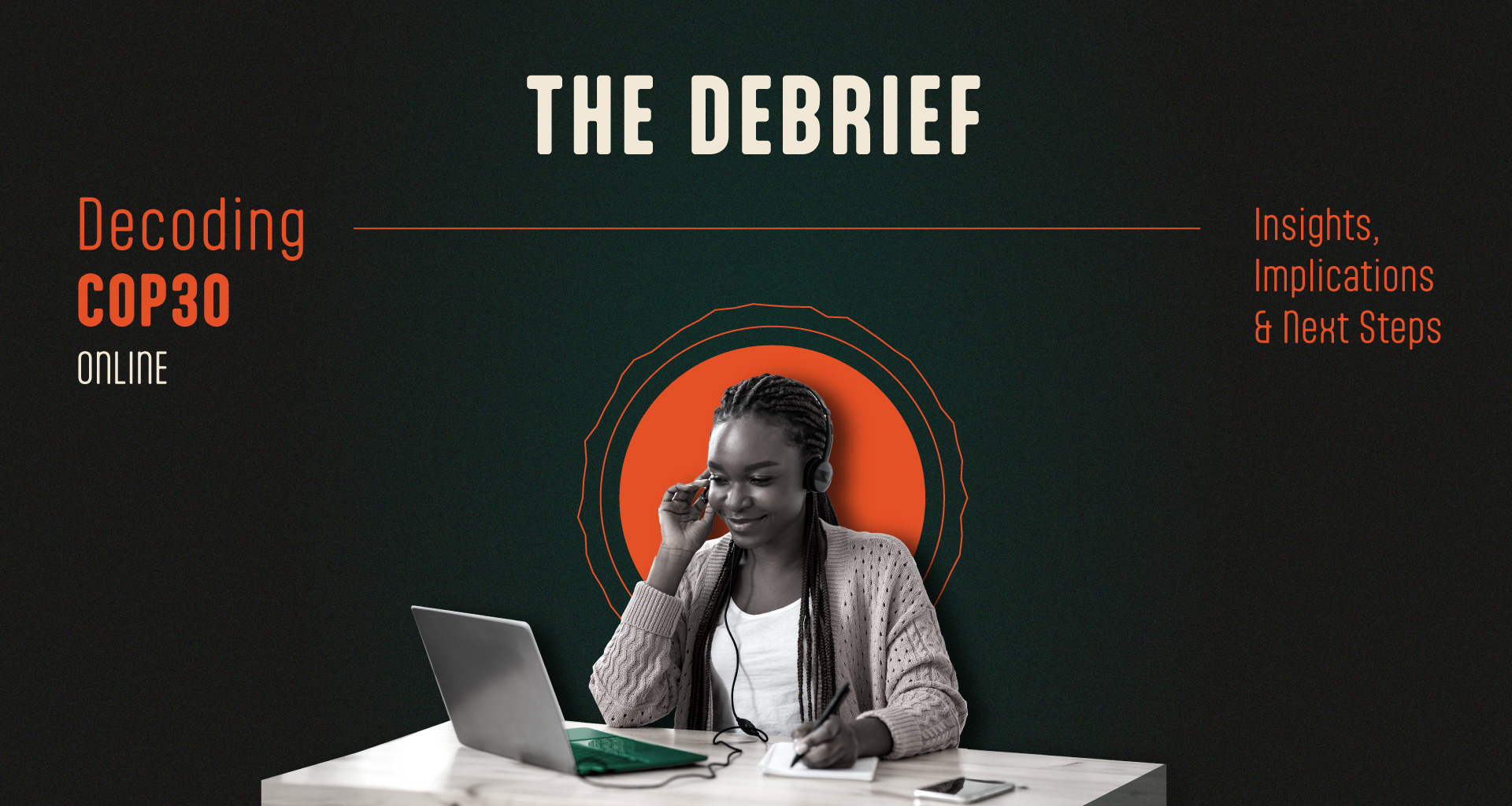 A new visual identity was prepared for the debrief, inspired by the Climate Classroom branding.